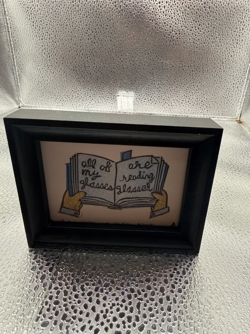 Black Framed Reading Inciardi Print - 'All of My Glasses Are Reading Glasses'
